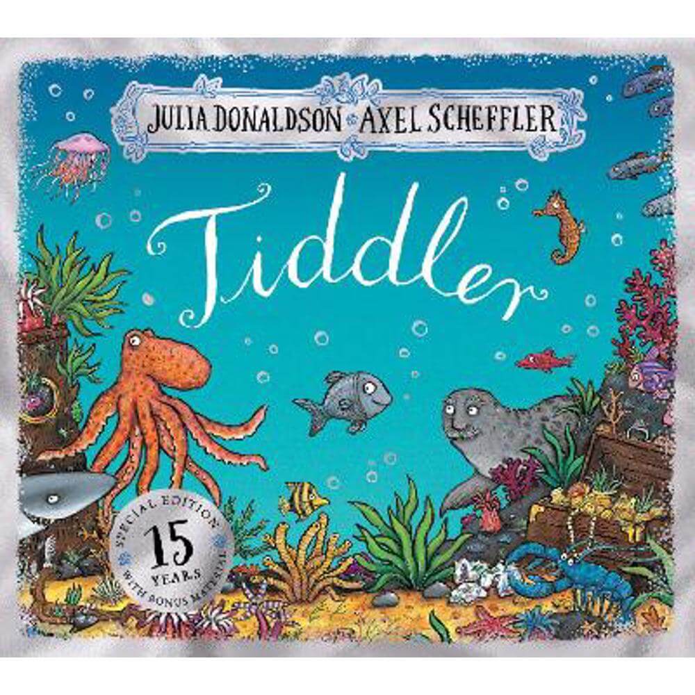 Tiddler 15th Anniversary Edition - Birthday edition (Paperback) - Julia Donaldson